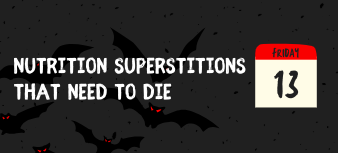 Busting Nutrition Superstitions: A Friday the 13th Guide